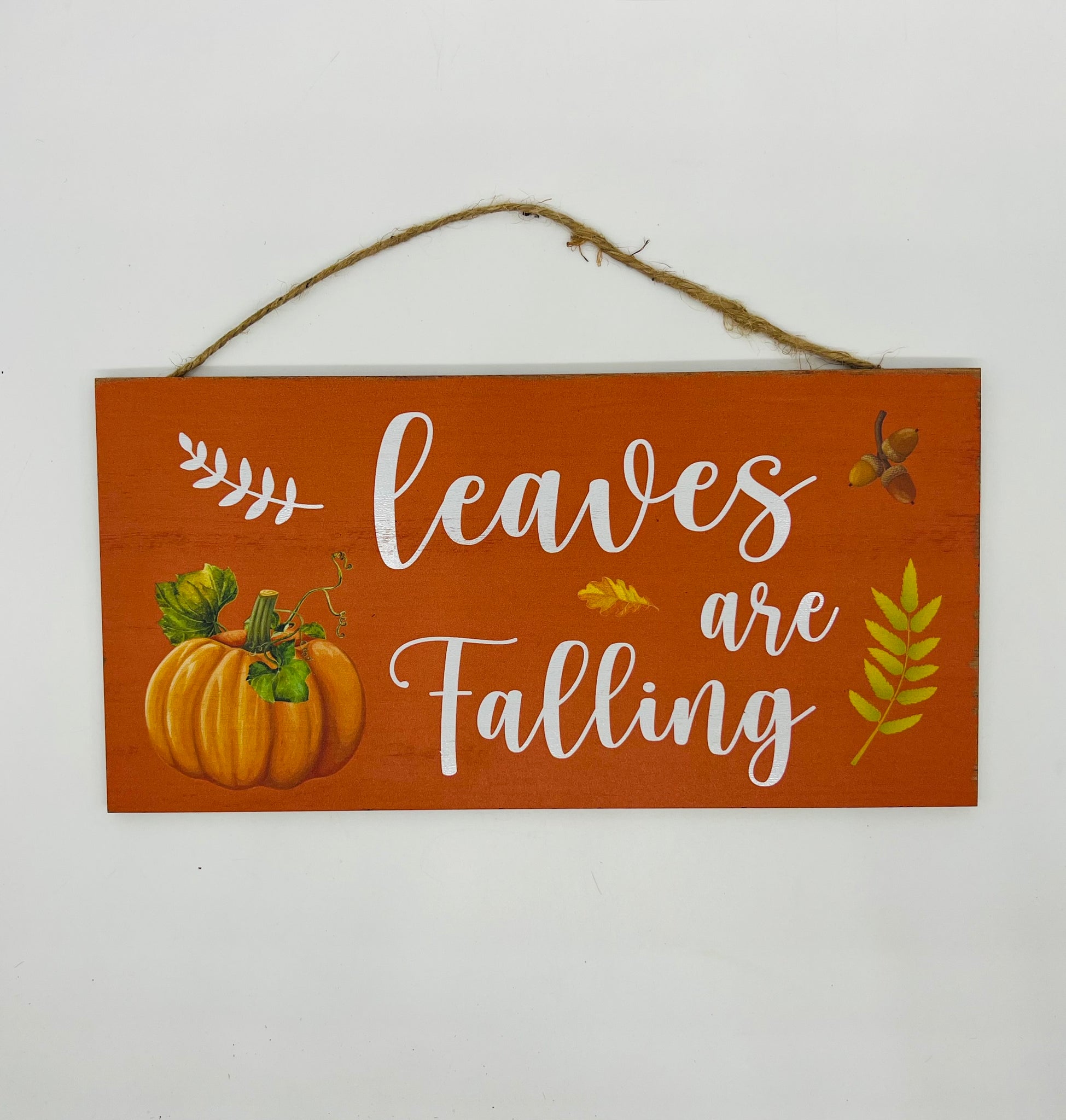 Leaves are Falling Sign 12" x 6"