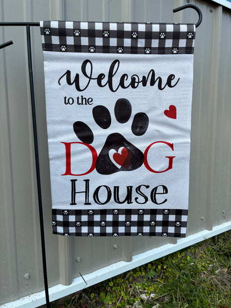 Welcome To The Dog House Garden Flag