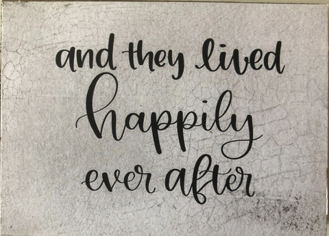 And they lived happily ever after.. 3 x 4 block sign
