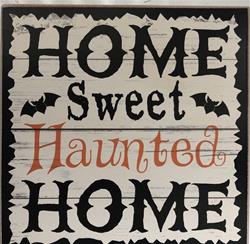 Home Sweet Haunted Home sign