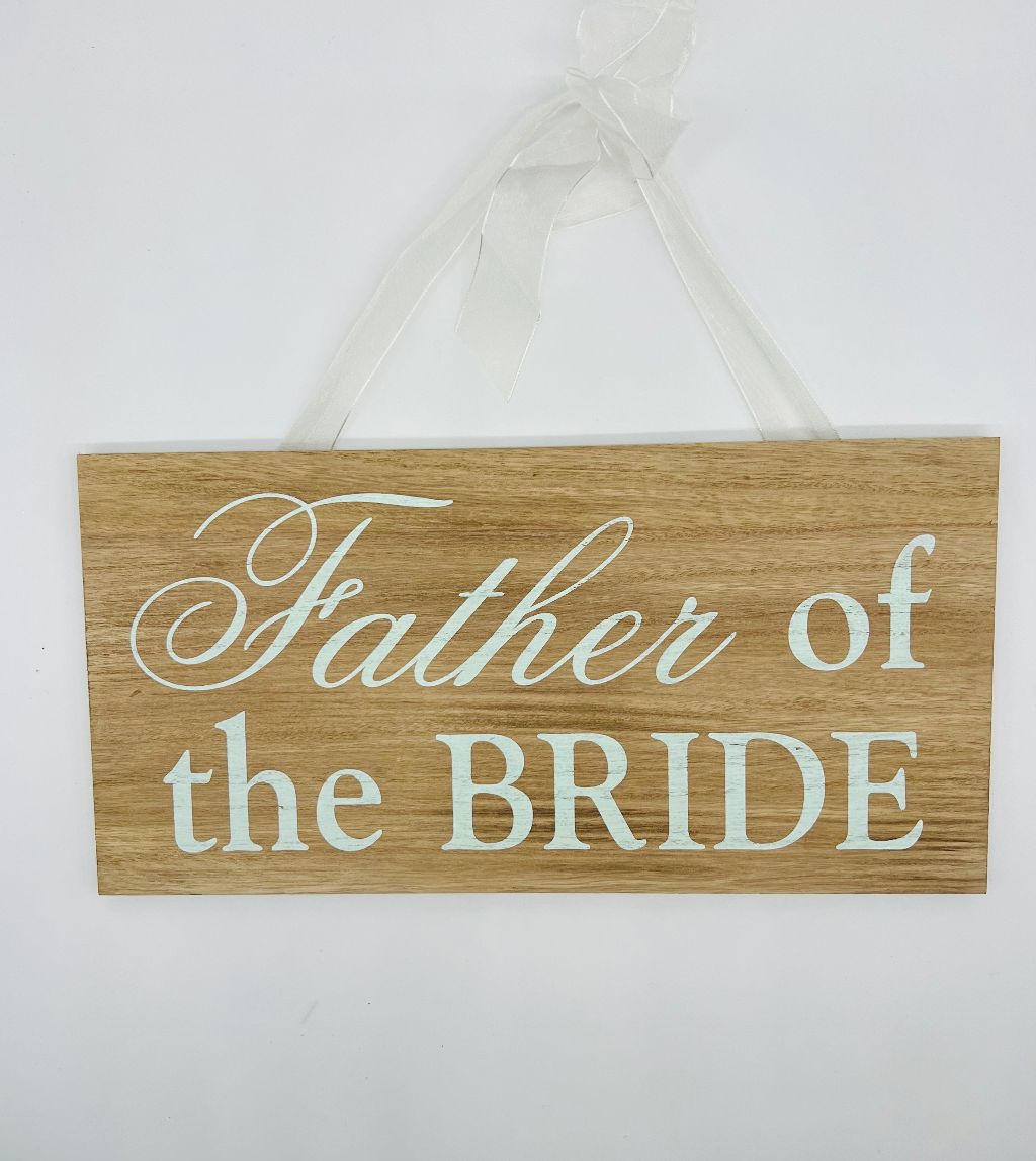 Father of The Bride Wood Hanging Sign 13"