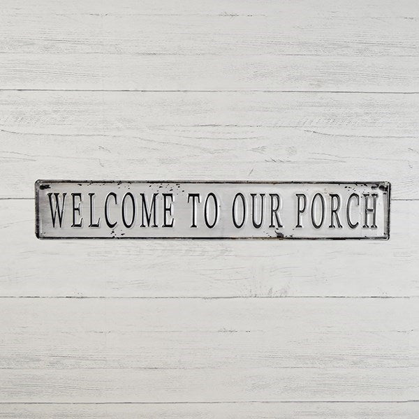 Welcome To Our Porch Tin Sign 24" x 4"