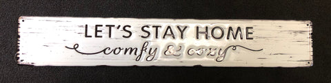 Let's Stay Home Tin Sign 24" x 4"