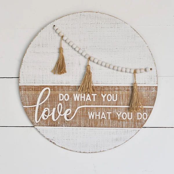 Do What You Love Round Beaded Sign