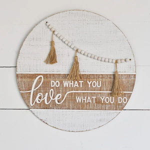 Do What You Love Round Beaded Sign