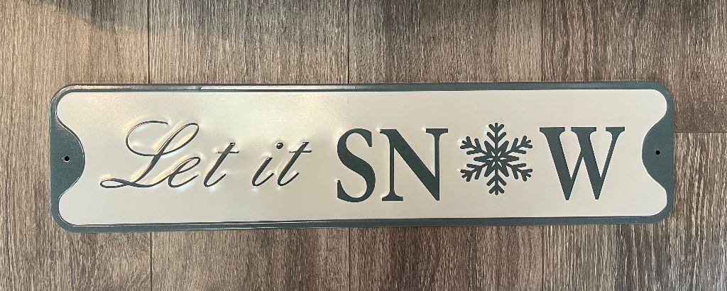 Let It Snow Tin Hanging Sign 23.5"